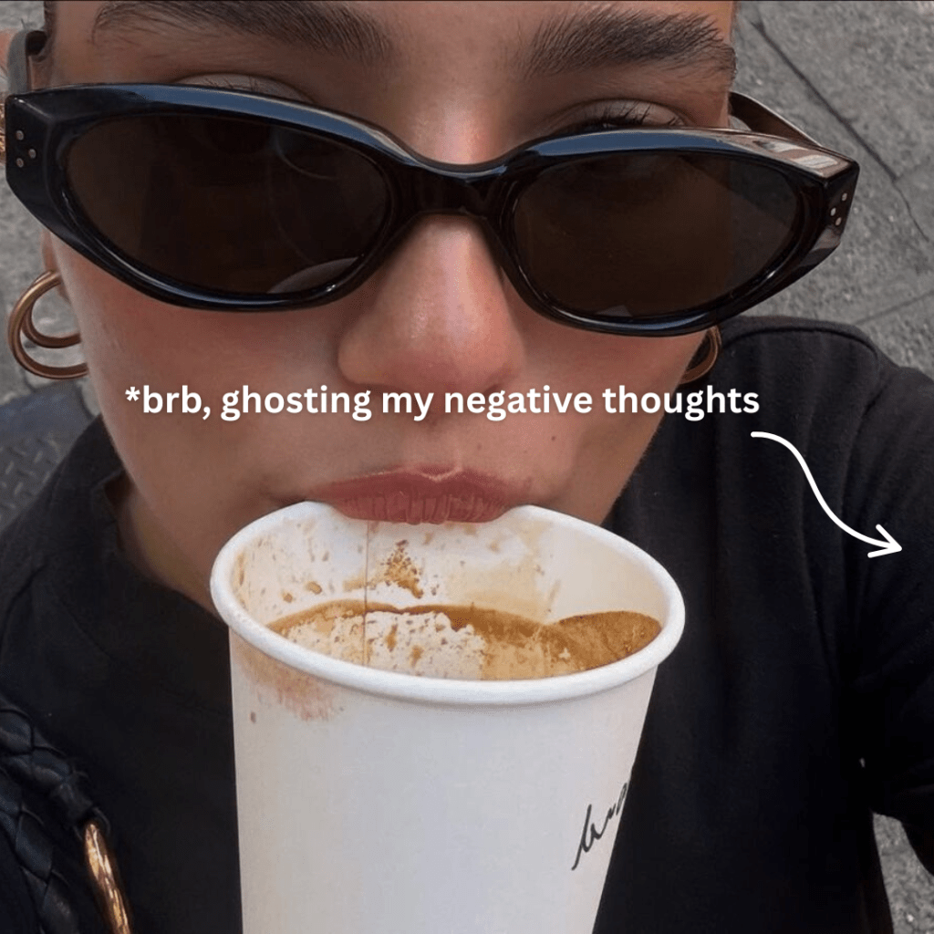 Ghosting your negative thought&nbsp;patterns.